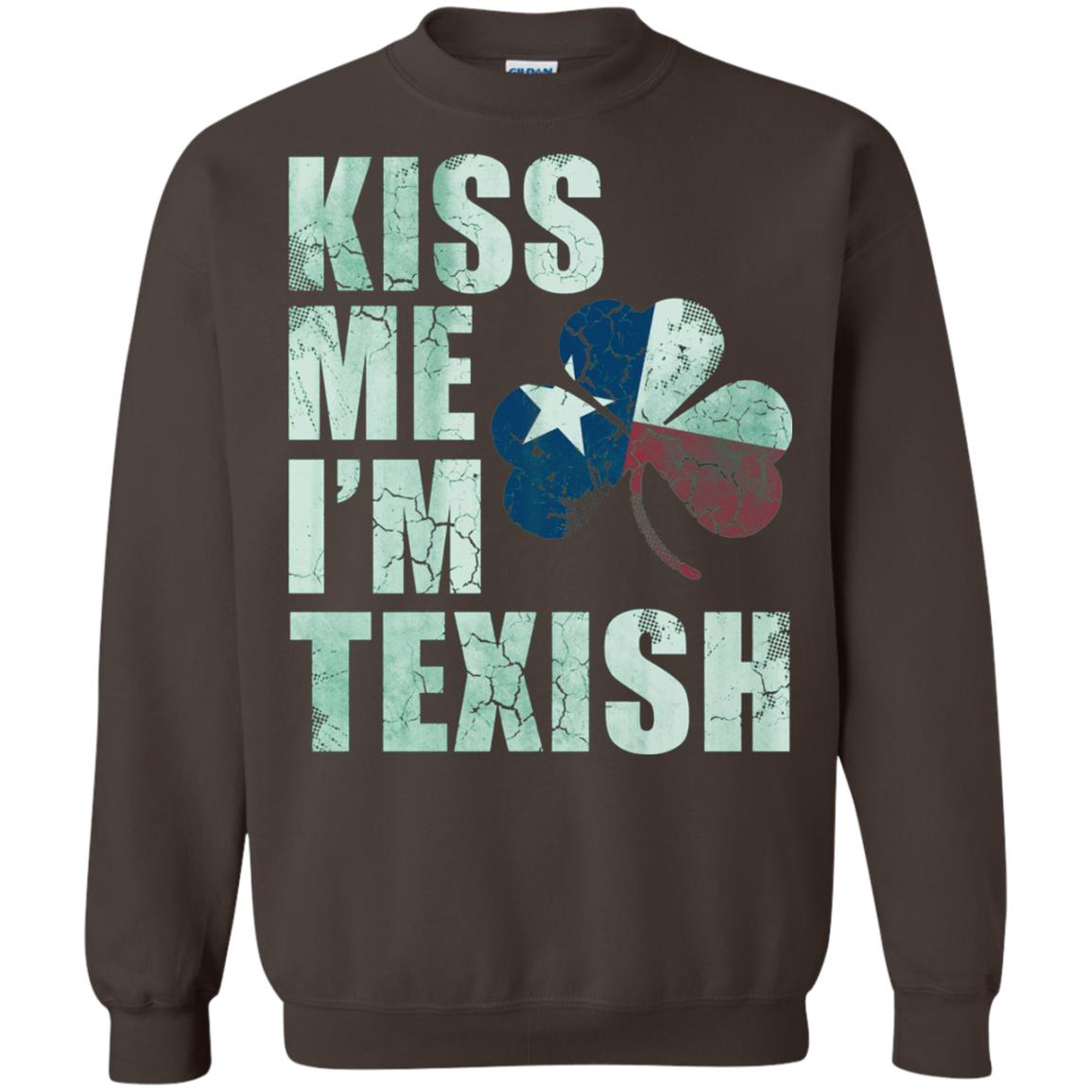 Kiss Me I_m Texish St. Patrick_s Day T-shirt Dark Chocolate