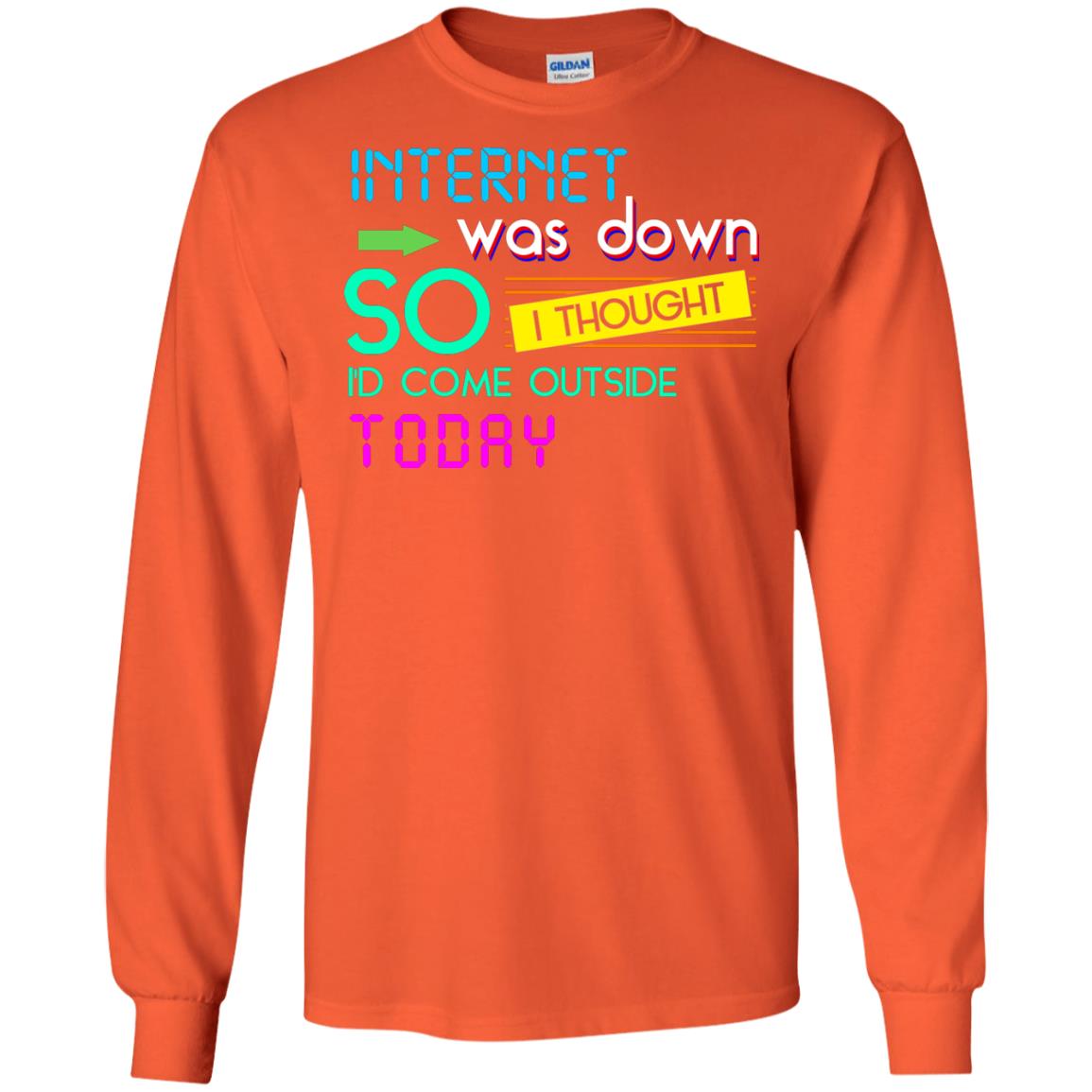 Internet Was Down So I Thought I'd Cone Outside Today T-shirt Orange