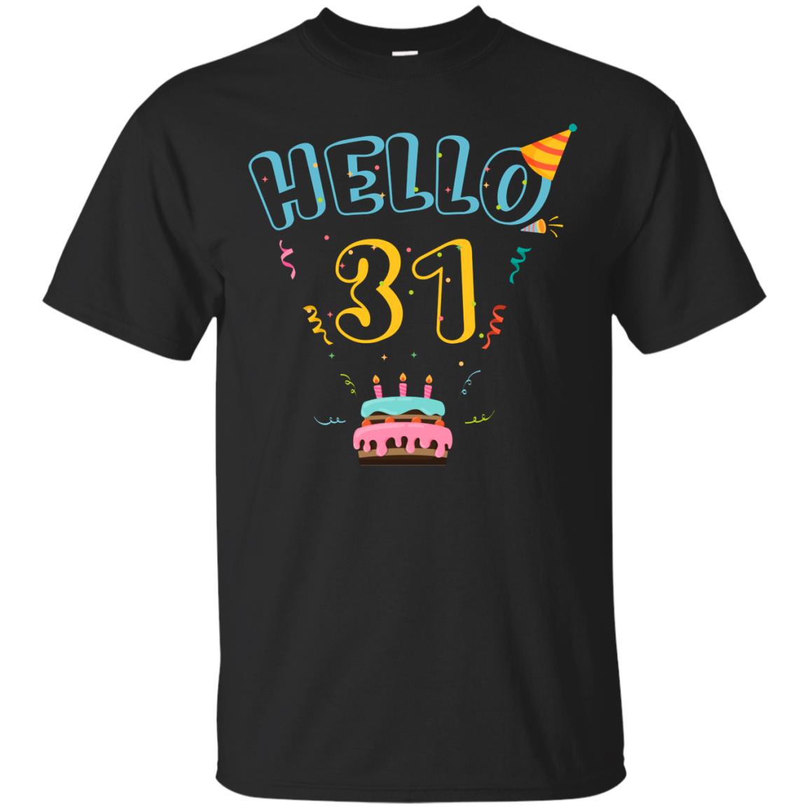 Hello 31 Thirty One 31st 1987s Birthday Gift Shirt Black