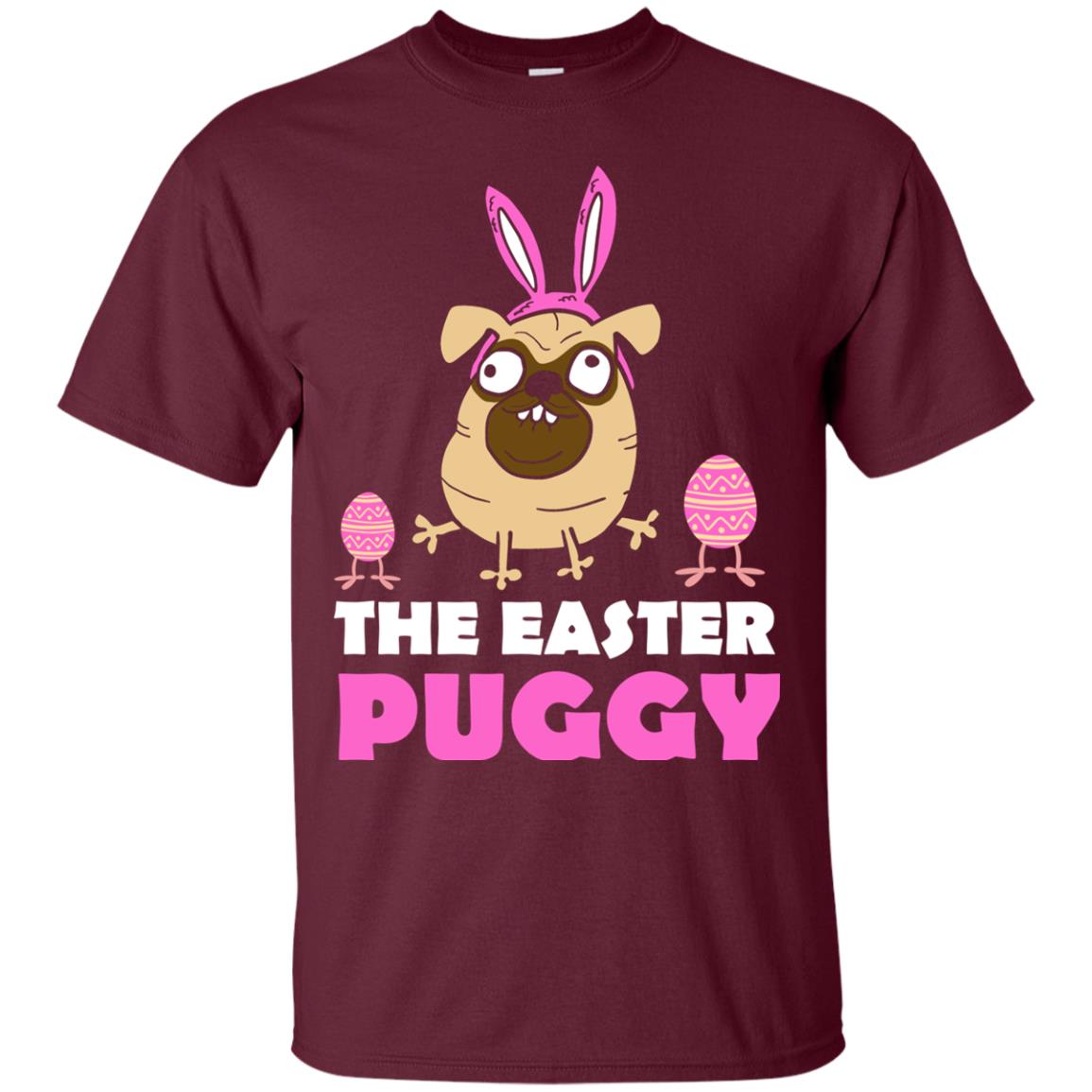 The Easter Puggy Cool Dog T-shirt For Easter Holiday Maroon