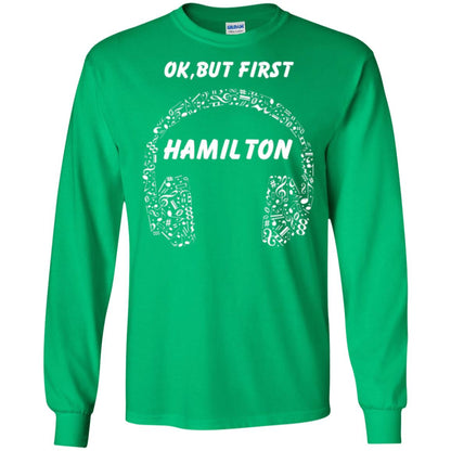An American Musical Ok, But First Hamilton Ear Phones Irish Green
