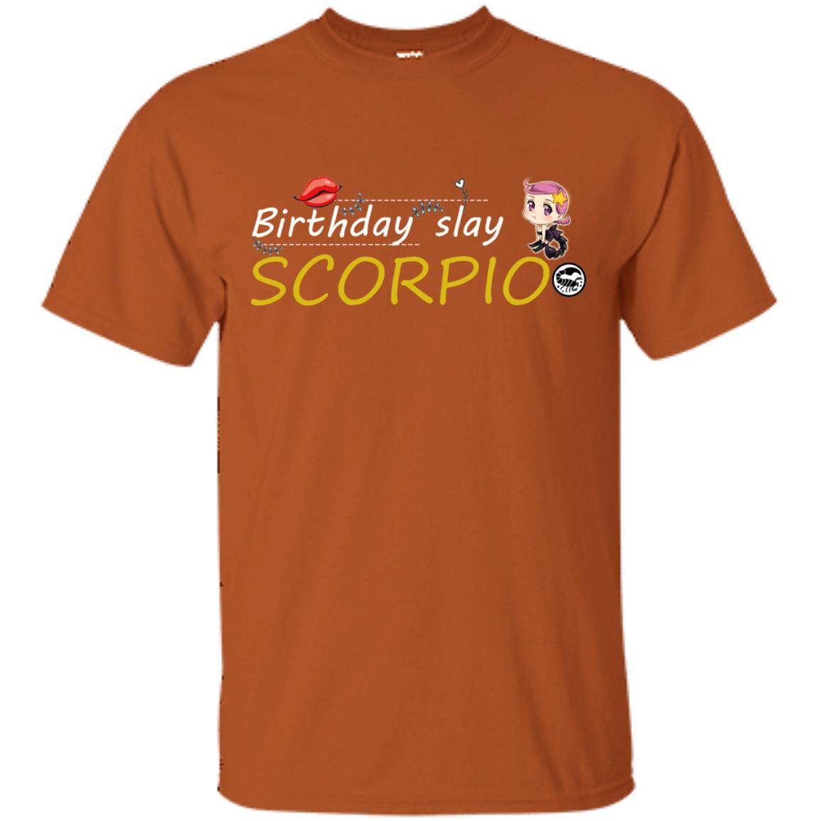 Cute Scorpio Girl Birthday Lip Slay T-shirt Texas Orange