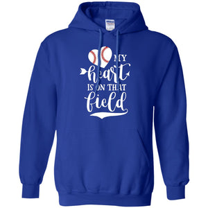 My Heart Is On That Field Baseball T-shirt