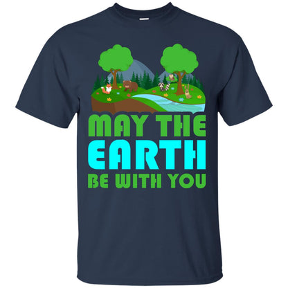 May The Earth Be With You Earth Day T-shirt Navy