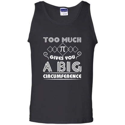 Math Science T-shirt Too Much Pi Gives You A Big Circumference Black