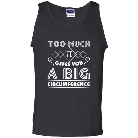 Math Science T-shirt Too Much Pi Gives You A Big Circumference Black
