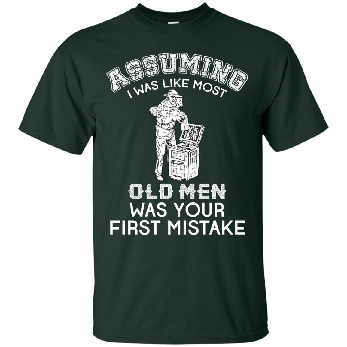 Assuming I Was Like Most Old Men Beekeeper T-shirt Forest