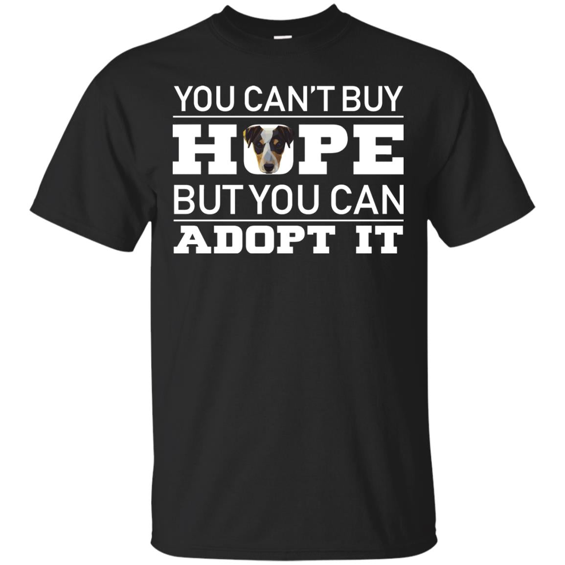 You Can_t Buy Hope But You Can Adopt It Dog Shirt Black