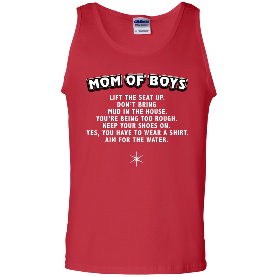 Mom Of Boys You Have To Wear A Shirt Aim For The Water Shirt G220 Gildan 100% Cotton Tank Top Red