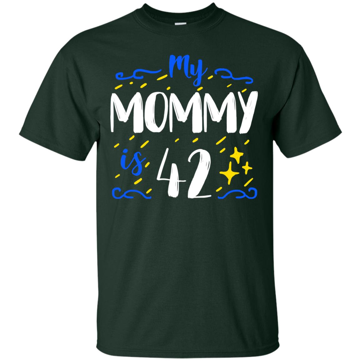 My Mommy Is 42 42nd Birthday Mommy Shirt For Sons Or Daughters Forest