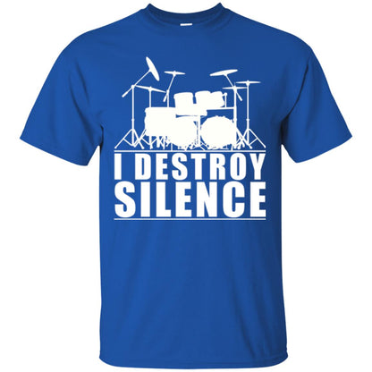 Drums Lover T-shirt I Destroy Silence Royal