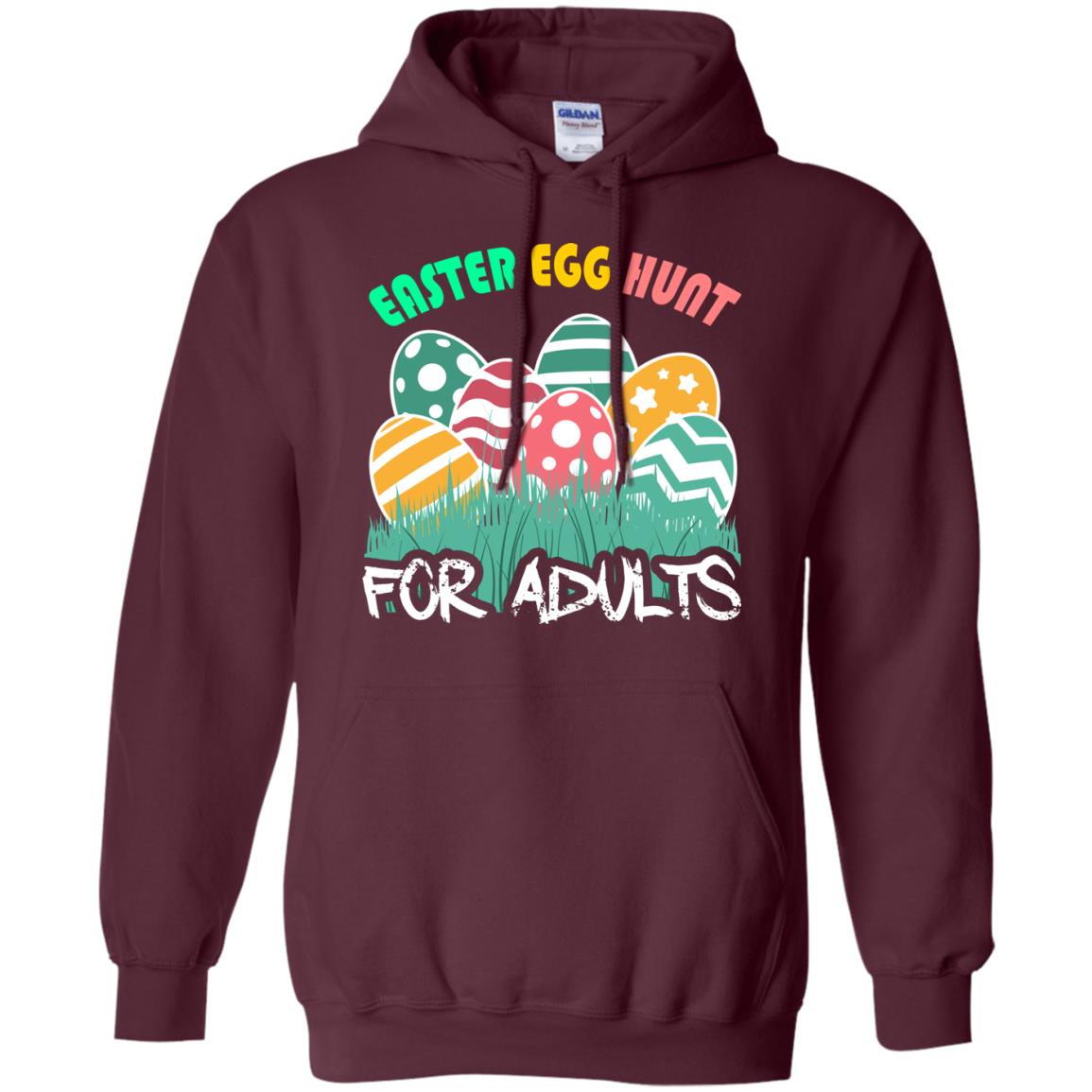 Easter Egg Hunt For Adults Easter Day T-shirt Maroon