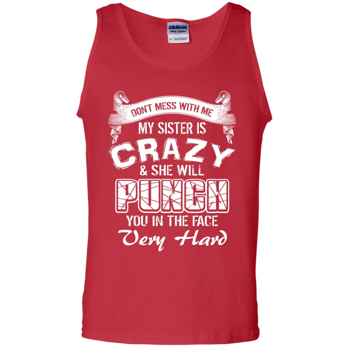 Don_t Mess With Me My Sister Is Crazy Family T-shirt For Boys And Girls Red