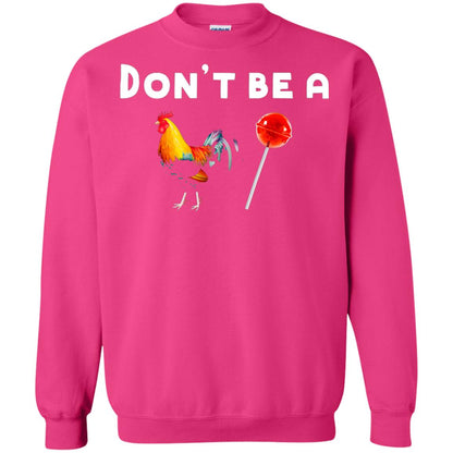 Dont Be A Sucker Funny Chicken And Candy Shirt Heliconia