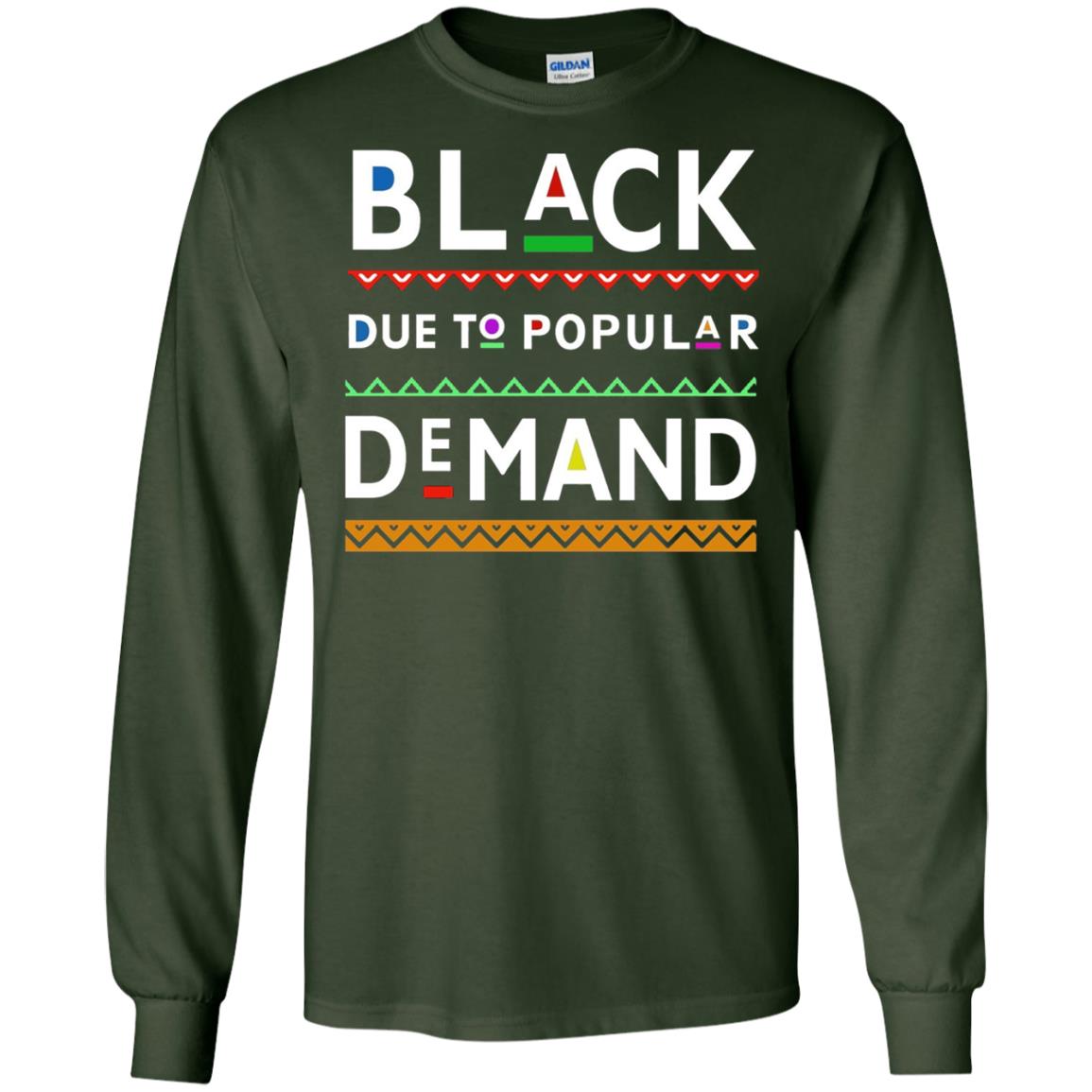 Black Due To Popular Demand Tshirt Forest Green