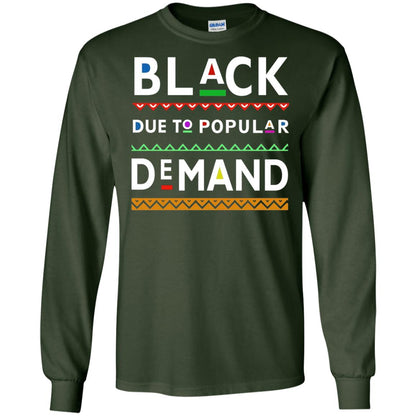Black Due To Popular Demand Tshirt Forest Green