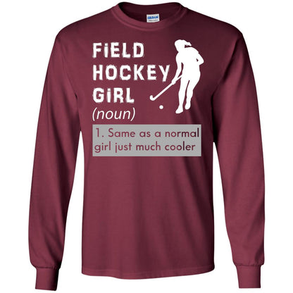 Field Hockey Girl Hockey Lover T-shirt Maroon