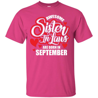 September T-shirt Awesome Sister In Laws Are Born In September Heliconia