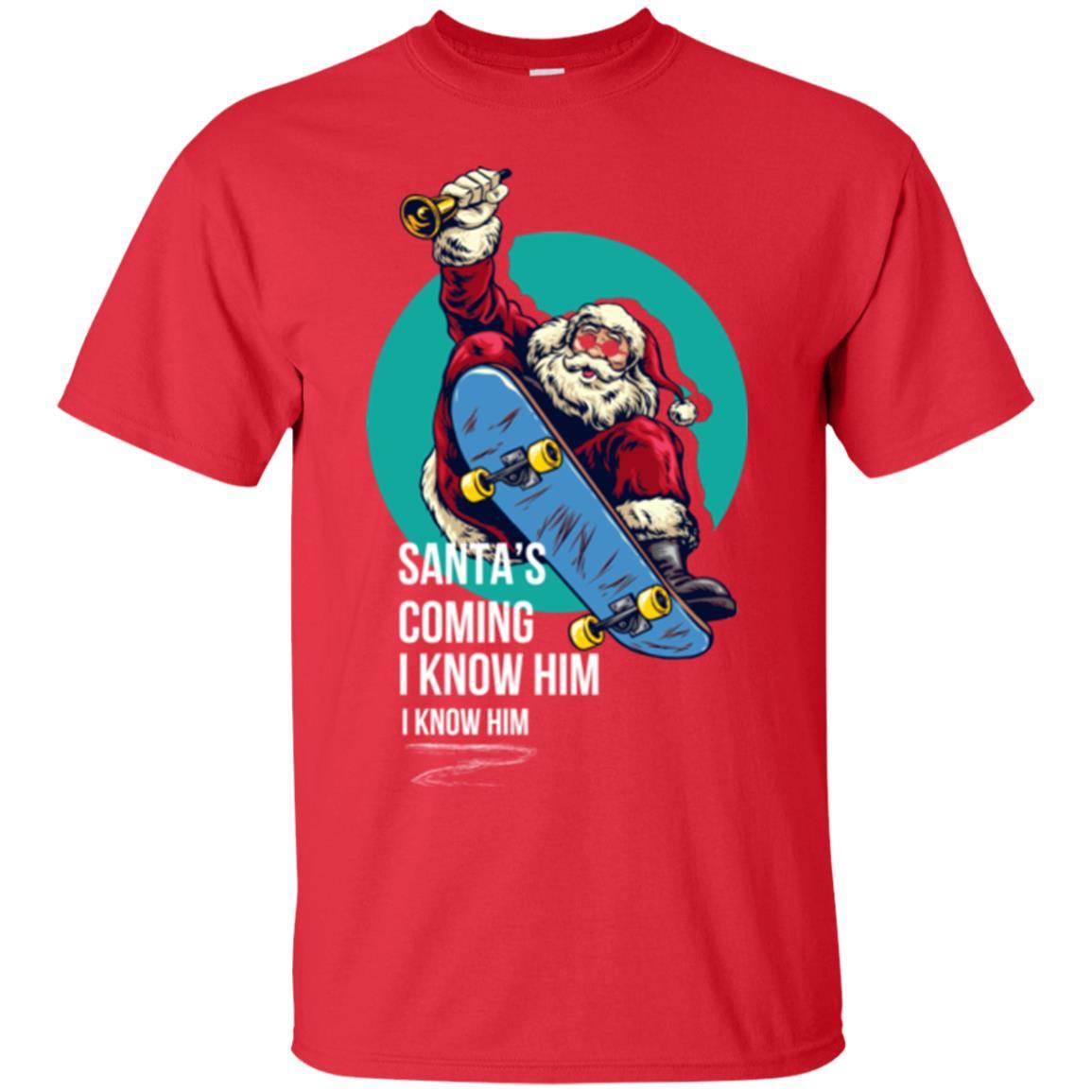 Christmas T-shirt Santa's Coming I Know Him Red