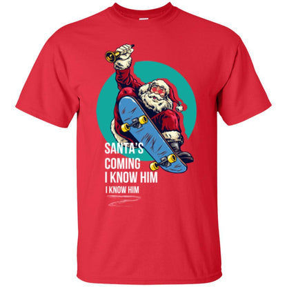 Christmas T-shirt Santa's Coming I Know Him Red