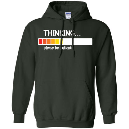 Thinking Please Be Patient T-shirt Forest Green
