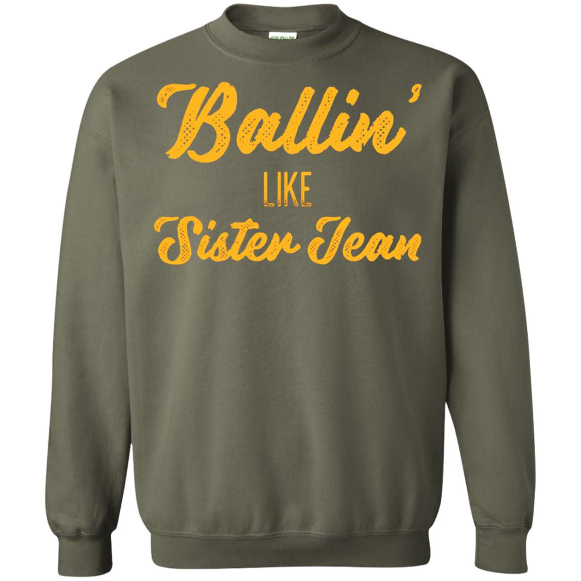 Ballin Like Sister Jean College Basketball Ramblers T-shirt Military Green
