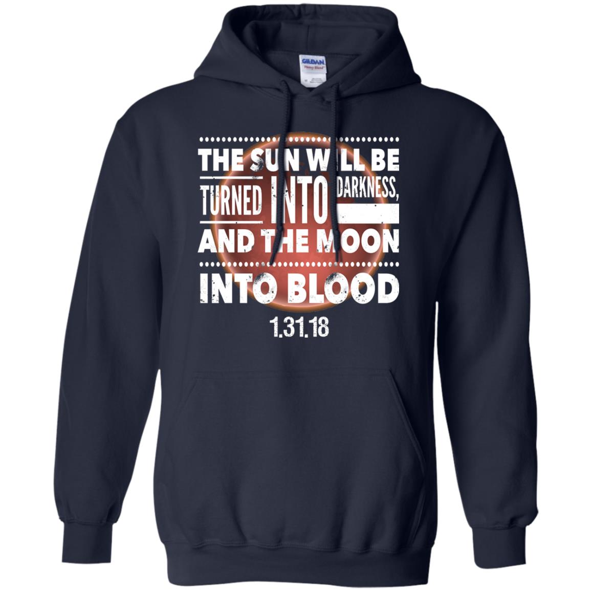 Blood Moon Total Lunar Eclipse T-shirt The Sun Will Be Turned Into Darkness Navy