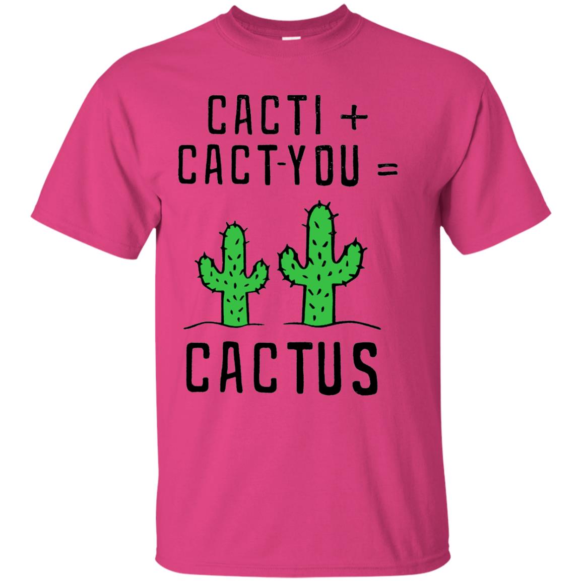 Funny Cactus Shirt Cact I Cact You Heliconia