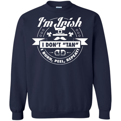I_m Irish I Don_t Tan I Burn Peel Repeat Saint Patrick_s Day Shirt Navy