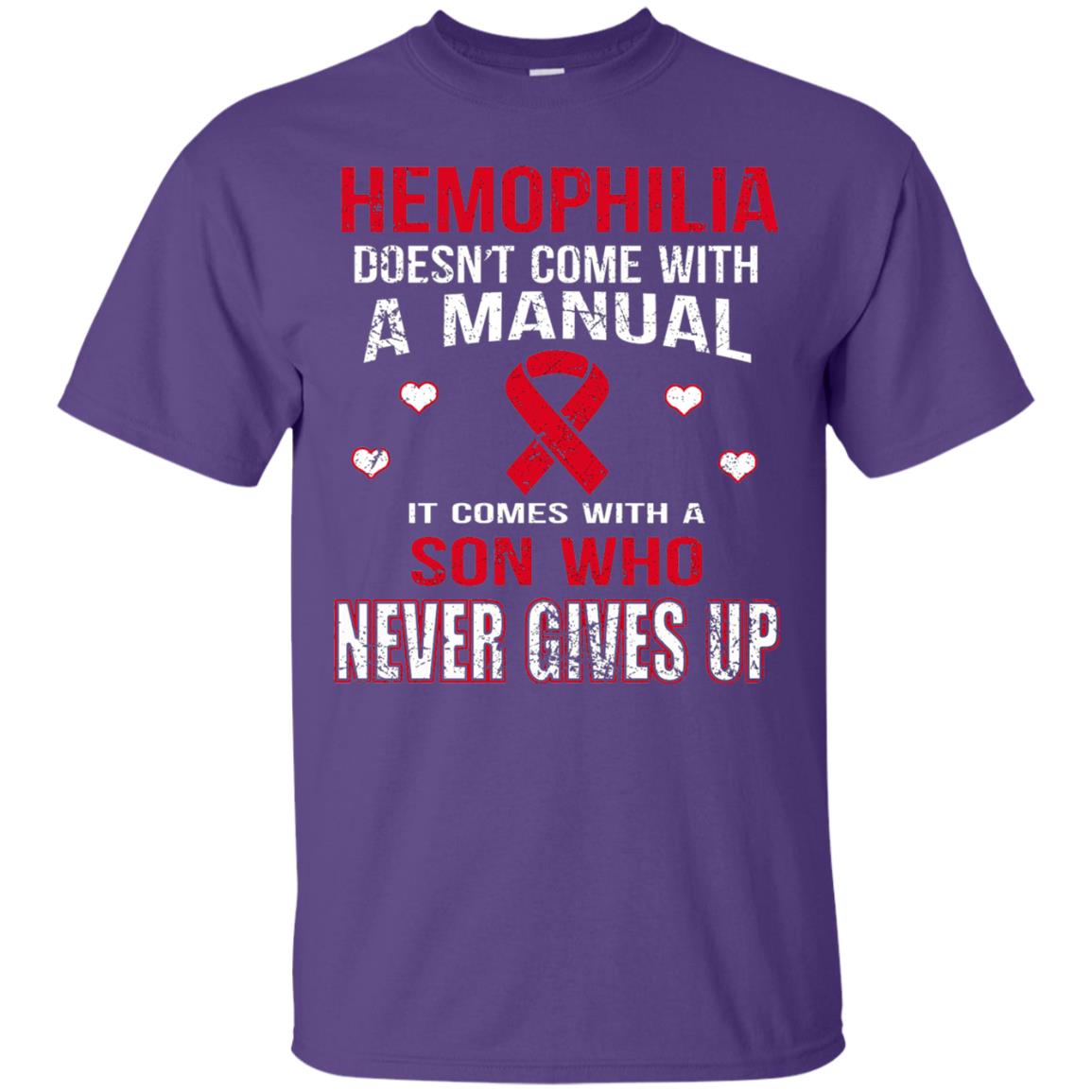 Hemophilla Shirt Comes With Son Who Never Gives Up Purple