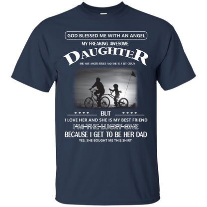 God Blessed Me With An Angle My Freaking Awesome Daughter Shirt Navy