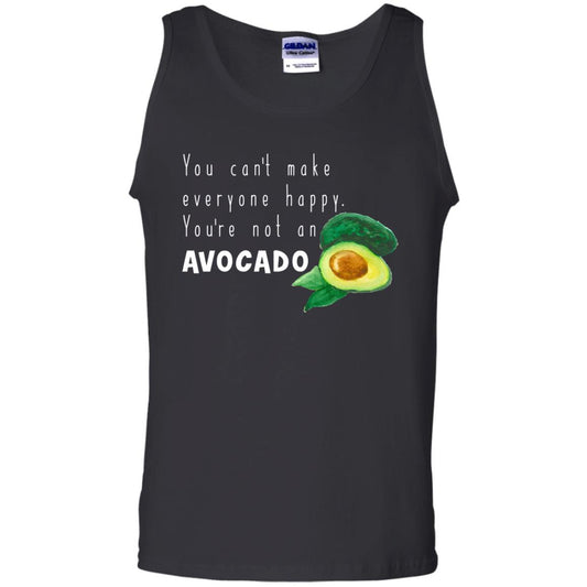 You Cant Make Everyone Happy Avocado Shirt Black