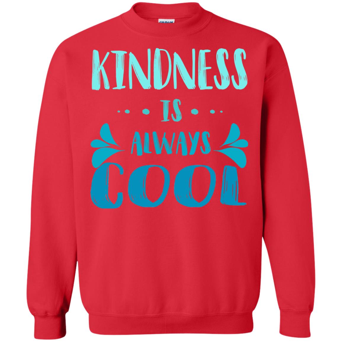 Kindness Is Always Cool Anti Bullying Kindness Day Shirt Red