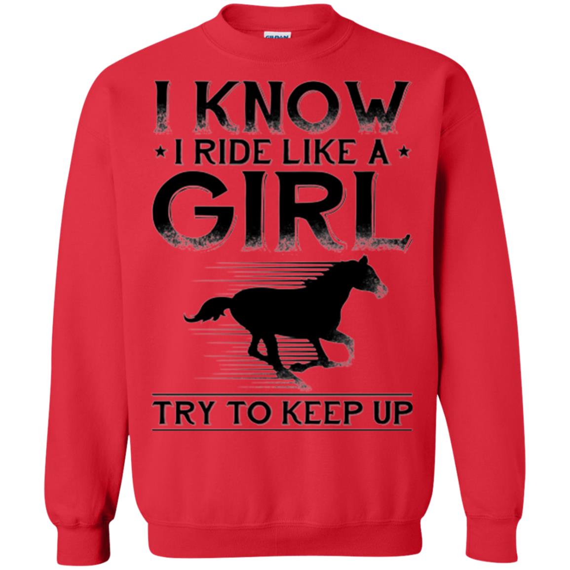 Horse Lovers T-shirt I Know I Ride Like A Girl Red