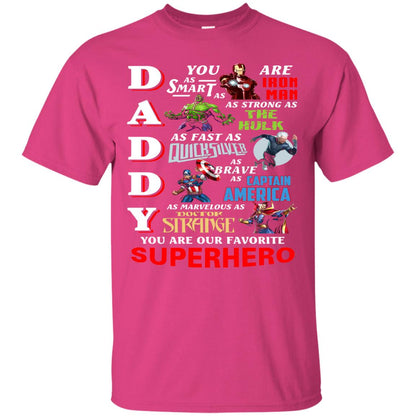 Daddy You Are Our Favorite Superhero Movie Fan T-shirt Heliconia