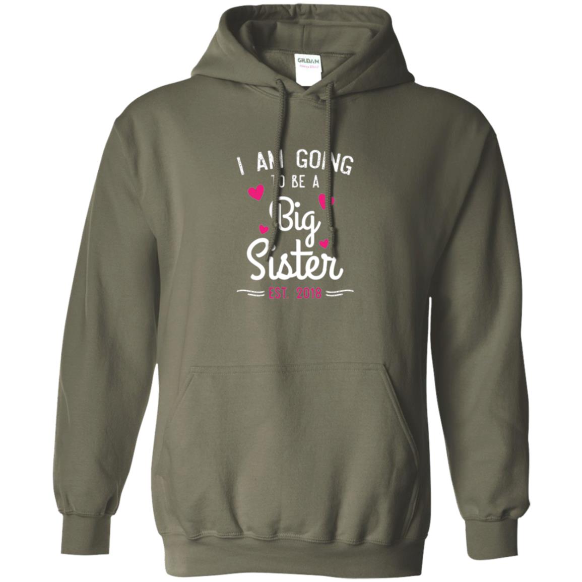 Family T-shirt I Am Going To Be A Big Sister Estimated 2018 Military Green