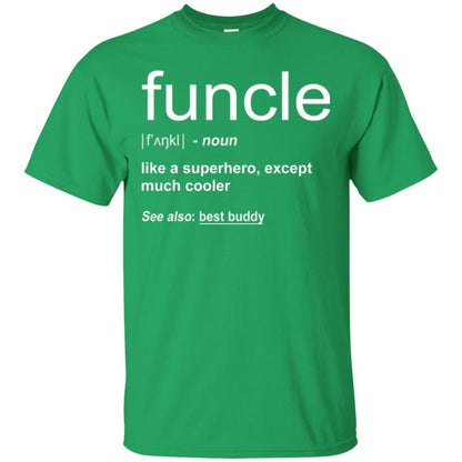 Funny Uncle T-shirt Funcle Irish Green