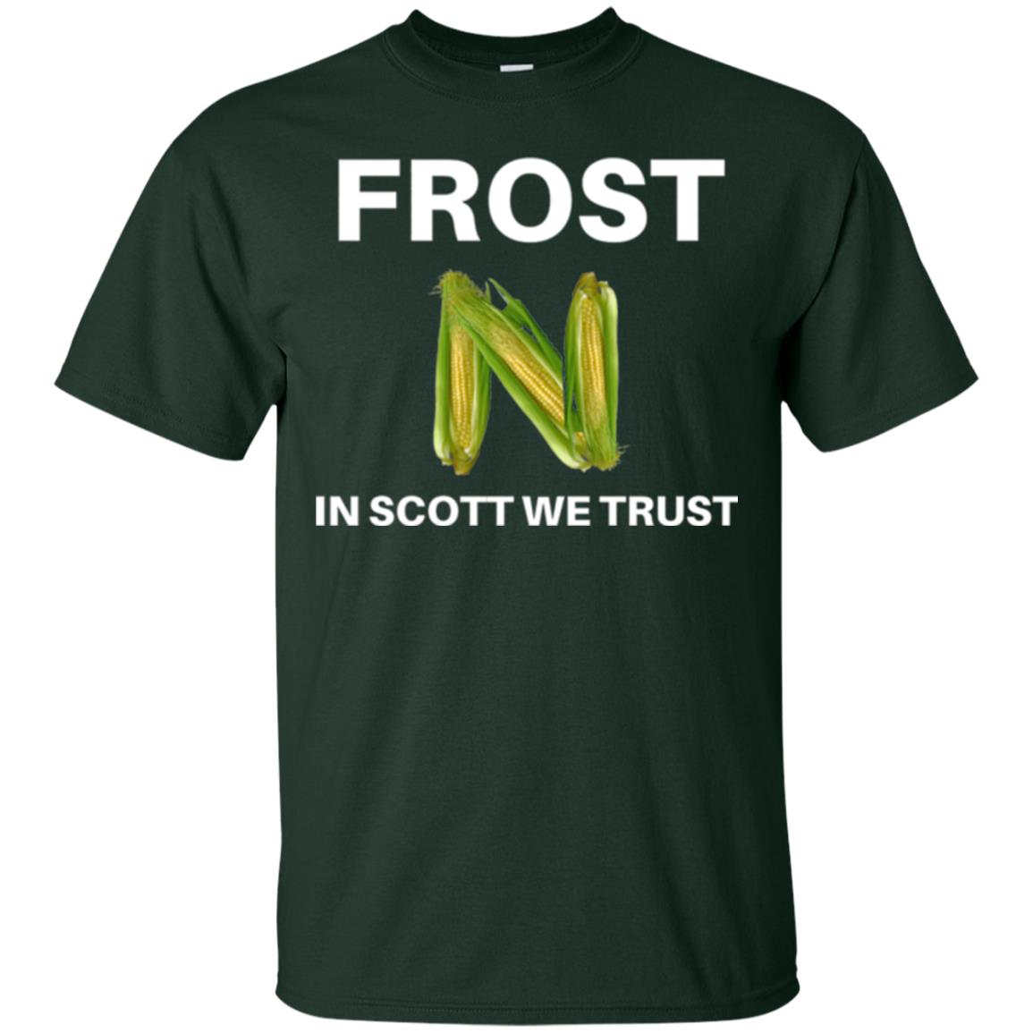 Frost Scott We Trust Nebraska Football Coach T-shirt Forest Green