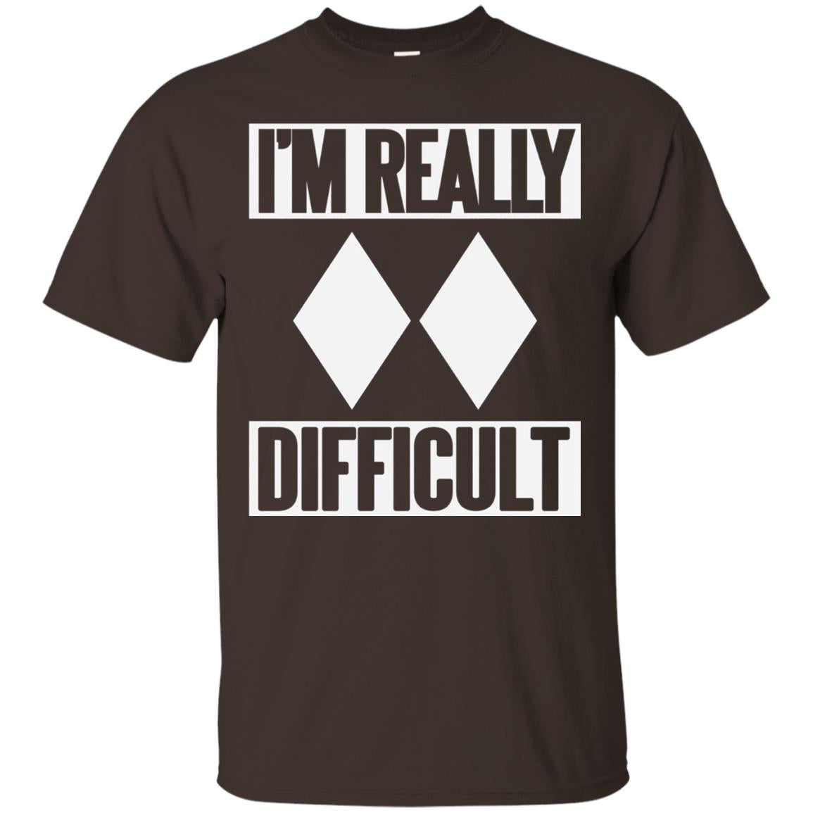 Im Really Difficult Double Black Diamond Ski T-shirt Dark Chocolate