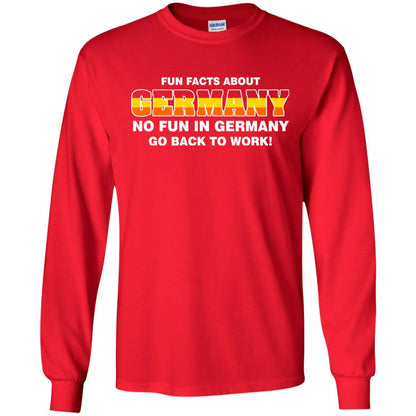 Fun Facts About Germany No Fun In Germany Go Back To Work Shirt Red