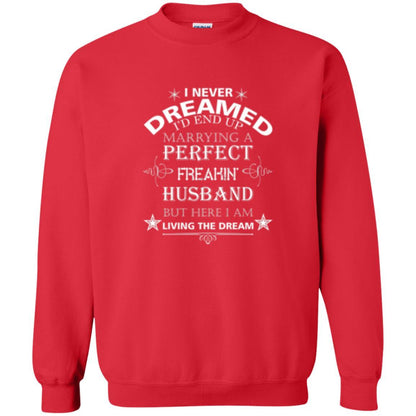 Wife T-shirt I Never Dreamed I''d End Up T-shirt Red