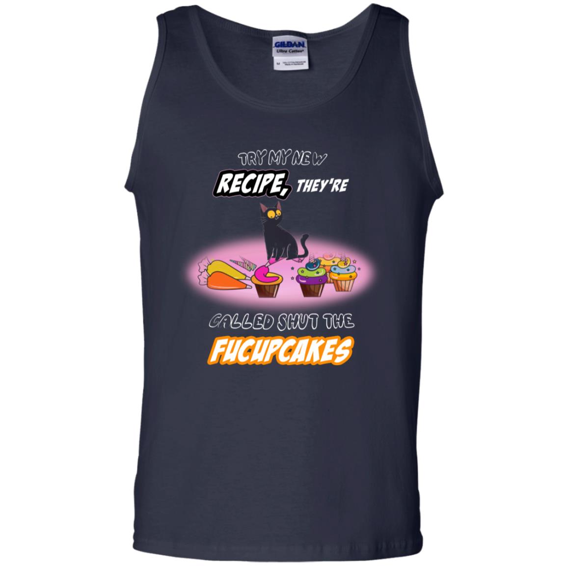 Try My New Recipe They Called Shut A Fucupcakes Shirt Navy