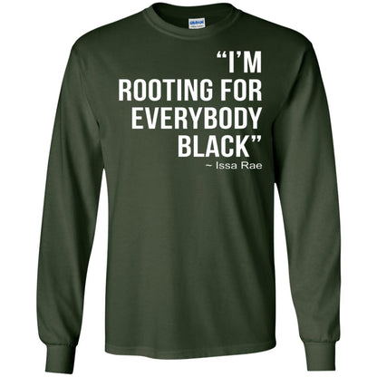 I_m Rooting For Everybody Black T-shirt Forest Green