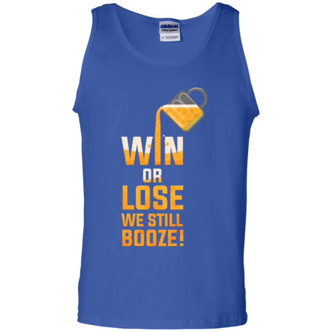 Beer Lover T-shirt Win Or Lose We Still Booze Royal
