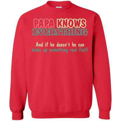 Papa Knows Everythingand If He Doesnt He Can Make Up Something Real Fast Shirt Red