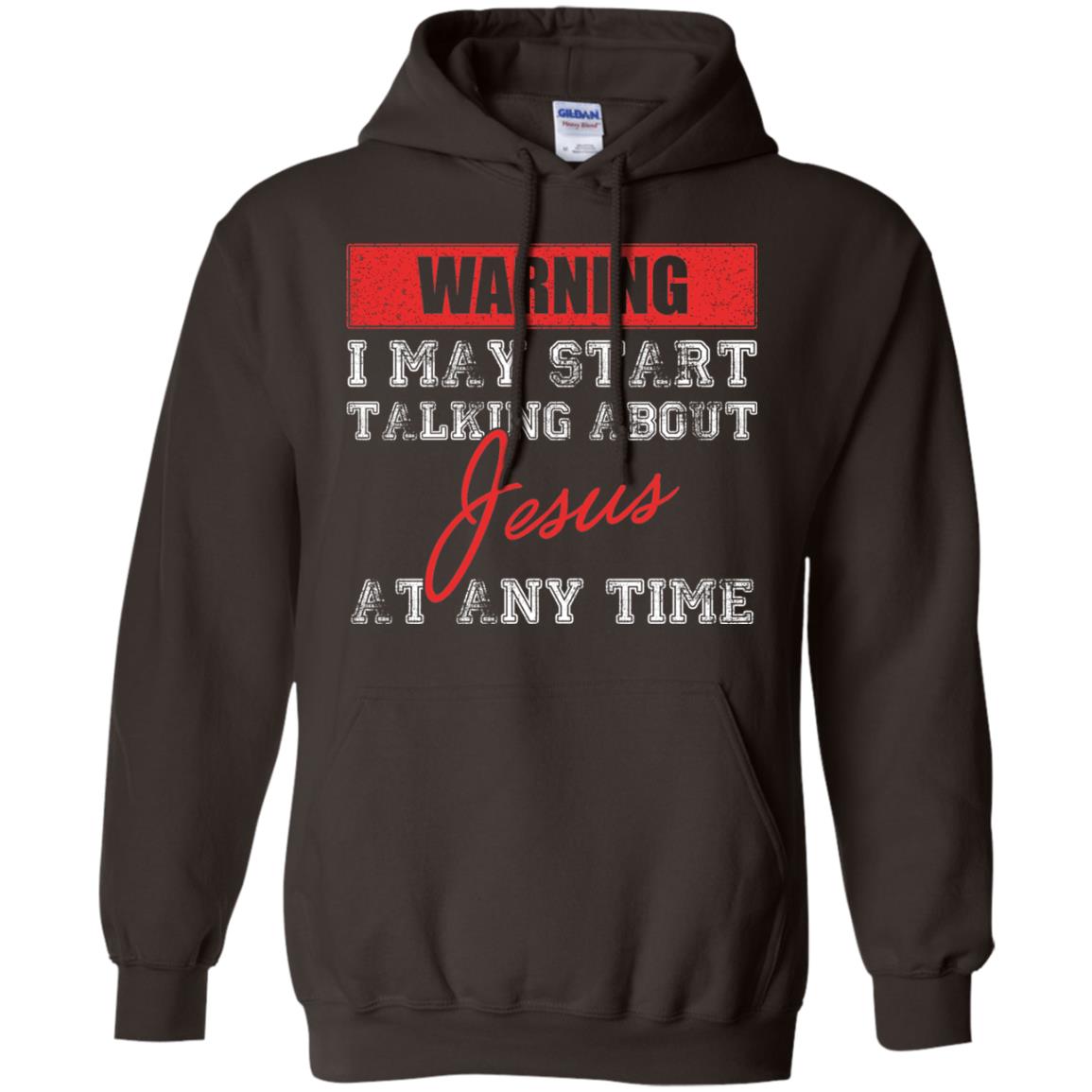 Christian T-shirt I May Start Talking About Jesus Dark Chocolate