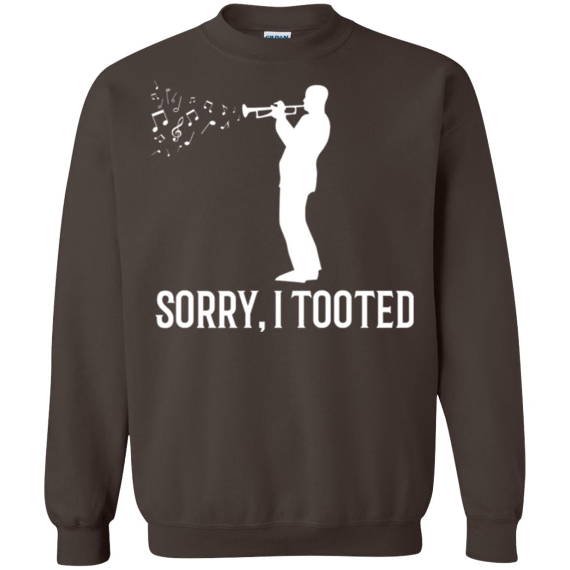 Trumpet Lovers T-shirt Sorry I Tooted Dark Chocolate