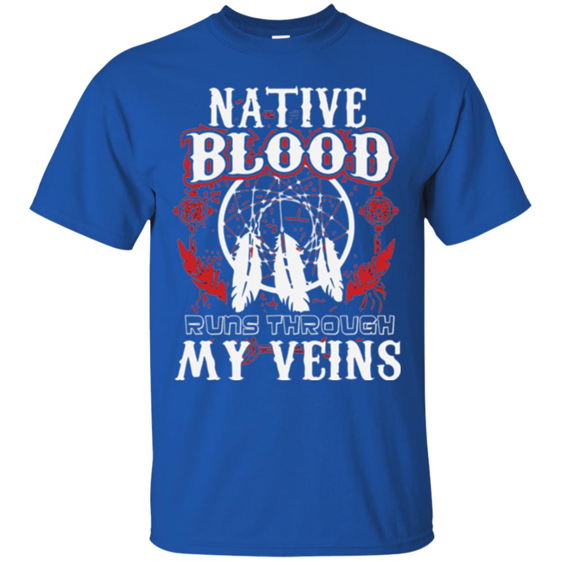 American T-shirt Native Blood Runs Through My Veins Royal