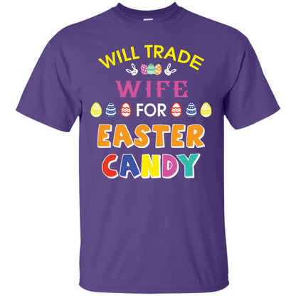 Will Trade Wife For Easter Candy Husband T-shirt For Easter Holiday Purple