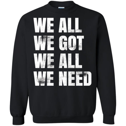 We All We Got We All We Need T-shirt Fly Eagles Black